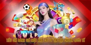 Tiêu chí đánh giá một nhà cái tặng vốn uy tín đạt chuẩn quốc tế
